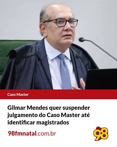 Gilmar Mendes pede ao STF e ao STJ ação contra precatórios irregulares após caso Master