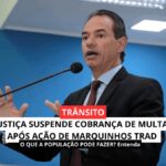 Justiça acolhe ação popular de Marquinhos Trad e suspende multas aplicadas por radares irregulares em Campo Grande
